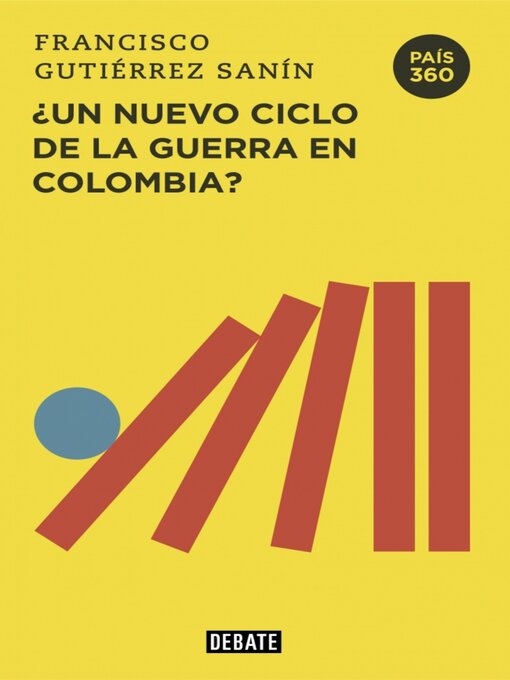 Title details for ¿Un nuevo ciclo de la guerra en Colombia? by Francisco Gutiérrez Sanín - Available